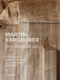 bokomslag Martin Kargruber: from the inside out 