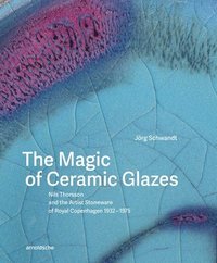 bokomslag Magic of Ceramic Glazes