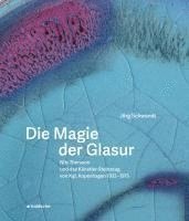 bokomslag Die Magie der Glasur