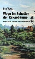 bokomslag Wege im Schatten der Kakaobäume