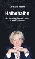 Christiane Wotzka - Halbehalbe, Häftad