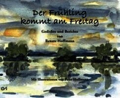 Renate Hoffmann - Der Frühling kommt am Freitag, Häftad
