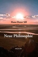 Hans-Dieter Sill - Neue Philosophie, Inbunden