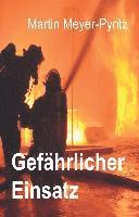 Gefährlicher Einsatz 1