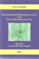 Bernd Schmid - Systemische Professionalität und Transaktionsanalyse, Häftad