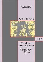 bokomslag Ich-Sprache: Was ich tue, wenn ich spreche