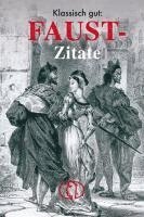 bokomslag Klassisch gut: Faust-Zitate