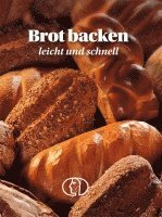 Brot backen - leicht und schnell