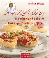 bokomslag Neue Köstlichkeiten gebacken und gekocht in Thüringer Tradition