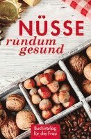 bokomslag Nüsse - rundum gesund