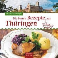 bokomslag Die besten Rezepte aus Thüringen