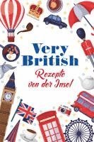 bokomslag Very British - Rezepte von der Insel