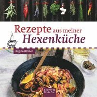 bokomslag Rezepte aus meiner Hexenküche