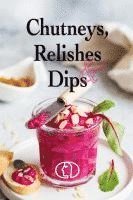 Chutneys, Relishes & Dips 1