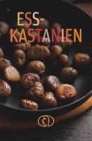 ESSKASTANIEN