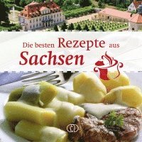 bokomslag Die besten Rezepte aus Sachsen