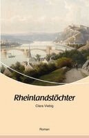 Clara Viebig - Rheinlandstöchter, Häftad