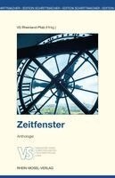 Jeannette Anthes, Monika-Katharina Böss, Beate Bushnell, Ferhat Cato, Astrid Dinges, Anette Dodt, Volkmar Döring, Ursula Dörler, Margret Drees, Christa Estenfeld, Carla Fernandes Schlegel, Winfried Anslinger, Katrin Anja Fuchs, Volker Gallé, Malika Katharina Francesca Gerlach, Anikó Havas, Birgit Heid, Bernadette Heim, Sören Heim, Thomas A. Herrig, Eckhard Humbert, Katrin Kirchner, Dieter Aurass, Franz Friedrich Kovacs, Daniel Krauser, Thomas M. Mayr, Sabine Moritz, Irmgard Maria Ostermann, Minna Marie Rembe, Leona Riemann, Alfred Gregor Rosen, Gérard Scappini, Wendel Schäfer, Ute Bales, Timo Scherne, Helga Schneider, Karin Sieben, Romy Tayler, Benedikt Maria Trappen, Bärbel Triebel, Petra Urban, Christiane Ulmer-Leahey, Ines Veauthier, Bettine Wagner-Friedewald, Susanne Beckenkamp, Rita Maria Weißenberger, Gisela Winterling, Claudia Zwarg, Anja Balschun, Jürgen de Bassmann, Tamara Baulig, Marcella Berger, VS Verband deutscher Schriftstellerinnen und Schriftsteller Rheinland-Pfalz in ver. di - Zeitfenster, Häftad