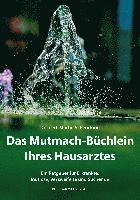 bokomslag Das Mutmach-Büchlein Ihres Hausarztes