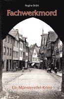 Regine Brühl - Fachwerkmord, Häftad