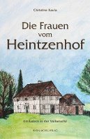 Die Frauen vom Heintzenhof 1