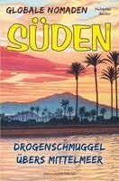 Hubertus Becker - Globale Nomaden Süden, Häftad