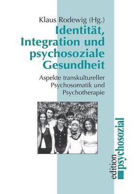 Identitat, Integration und psychosoziale Gesundheit 1