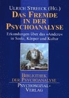 Ulrich Streeck - Das Fremde in der Psychoanalyse, Häftad