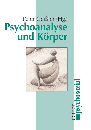 bokomslag Psychoanalyse und Koerper