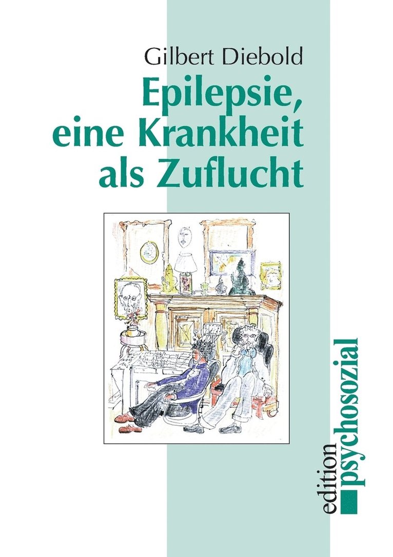 Epilepsie, eine Krankheit als Zuflucht 1