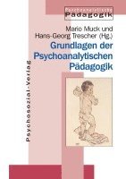 bokomslag Grundlagen der Psychoanalytischen Pädagogik