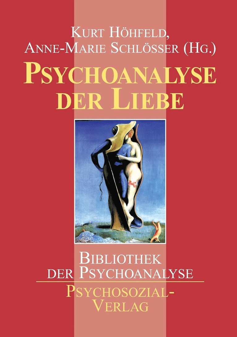 Kurt Höhfeld, Anne-Marie Schlösser - Psychoanalyse der Liebe, Häftad