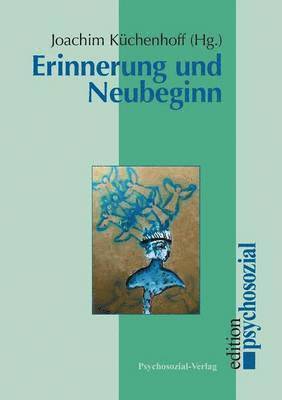 bokomslag Erinnerung und Neubeginn