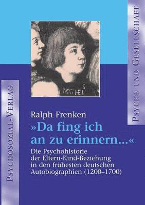Ralph Frenken - Da fing ich an zu erinnern ..., Häftad
