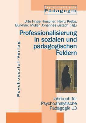 bokomslag Professionalisierung in sozialen und padagogischen Feldern