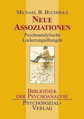 Michael B Buchholz - Neue Assoziationen, Häftad