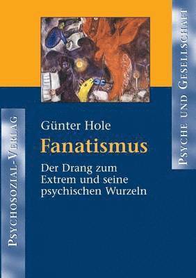 Günter Hole - Fanatismus, Häftad