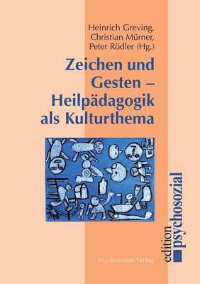 bokomslag Zeichen und Gesten - Heilpadagogik als Kulturthema