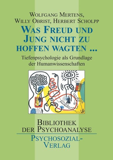 bokomslag Was Freud und Jung nicht zu hoffen wagten ...