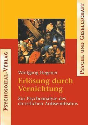 Wolfgang Hegener - Erlösung durch Vernichtung, Häftad