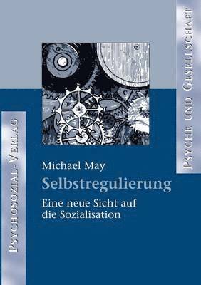 Michael May - Selbstregulierung, Häftad