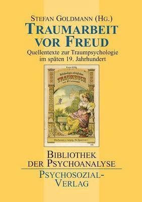 Traumarbeit vor Freud 1