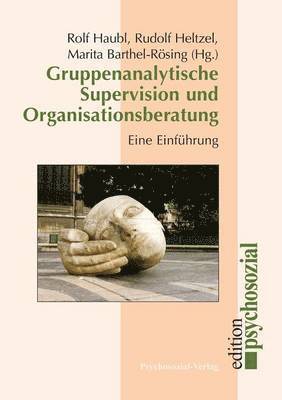 bokomslag Gruppenanalytische Supervision und Organisationsberatung