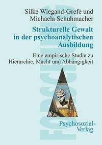 bokomslag Strukturelle Gewalt in der psychoanalytischen Ausbildung