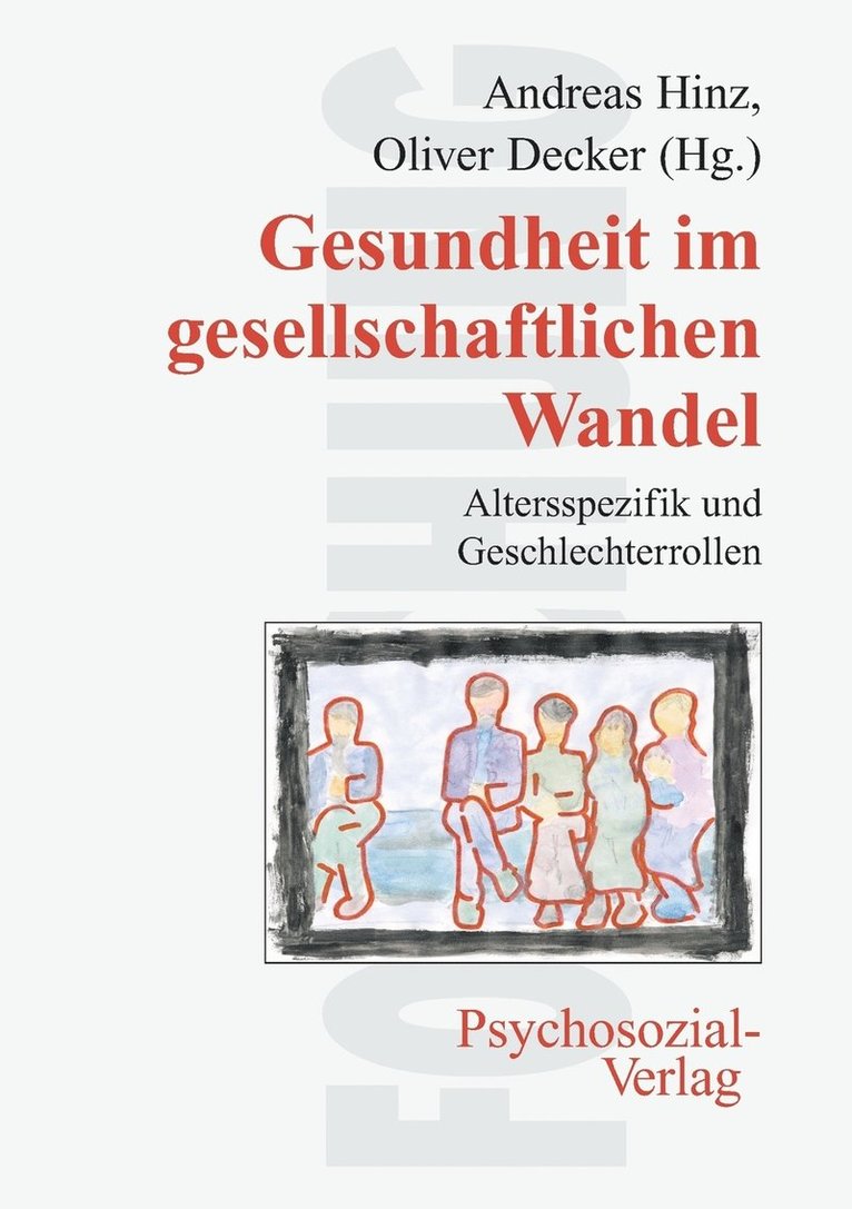 Andreas Hinz, Oliver Decker - Gesundheit im gesellschaftlichen Wandel, Häftad