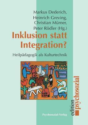 Markus Dederich, Heinrich Greving, Christian Mürner - Inklusion statt Integration?, Häftad