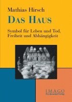 Mathias Hirsch - Das Haus, Häftad