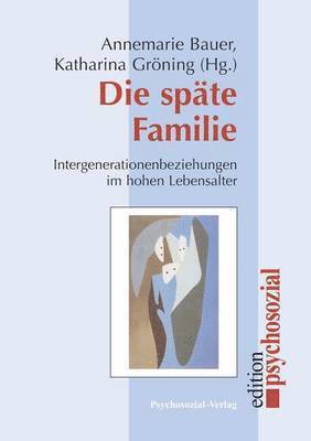 Annemarie Bauer, Katharina Gröning - späte Familie, Häftad
