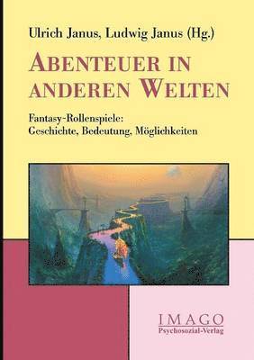 Ulrich Janus, Ludwig Janus - Abenteuer in Anderen Welten, Häftad