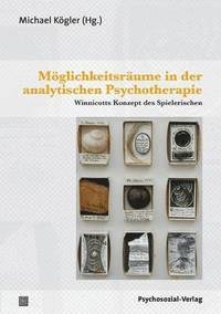bokomslag Moglichkeitsraume in Der Analytischen Psychotherapie